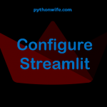 Cofigure Streamlit Feature