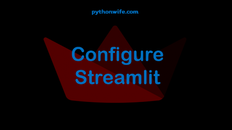 Cofigure Streamlit Feature