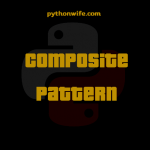 Composite Design Patterns Python Feature
