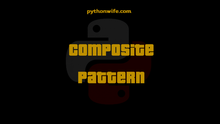 Composite Design Patterns Python Feature