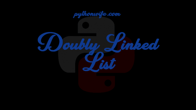 Doubly Linked List Python Ds F