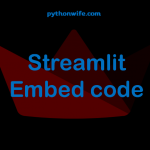 Embed Code Streamlit Feature
