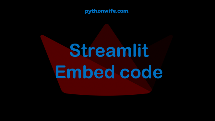 Embed Code Streamlit Feature