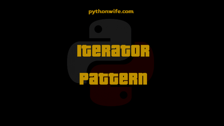 Iterator Design Patterns Python Feature