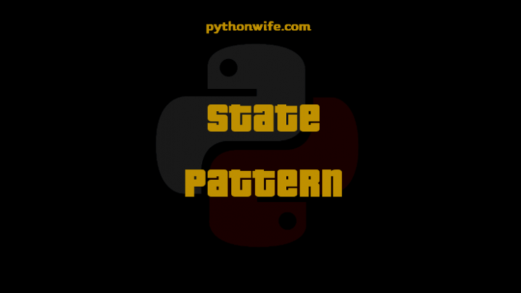 State Design Patterns Python Feature