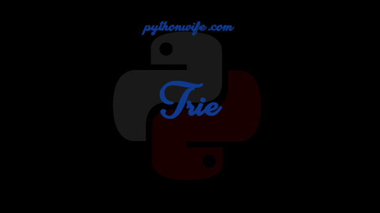 Trie Python Feature