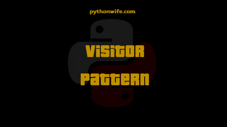 Visitor Design Patterns Python Feature
