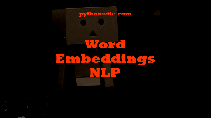 Word Embeddings Nlp Python